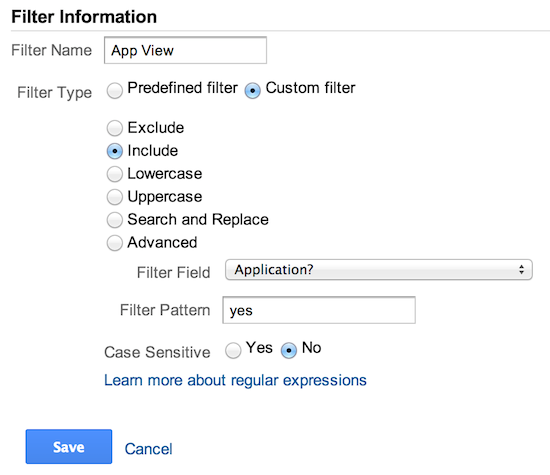Das Google Analytics-Formular zum Erstellen von Filtern Das Feld für den Filternamen ist auf „App-Ansicht“ festgelegt, der Typ „Benutzerdefinierter Filter“ ist ausgewählt, „Einschließen“ ist ausgewählt, das Drop-down-Menü für das Filterfeld ist auf „Anwendung?“ festgelegt. Das Filtermuster ist auf „Ja“ und die Groß-/Kleinschreibung auf „Nein“ eingestellt.