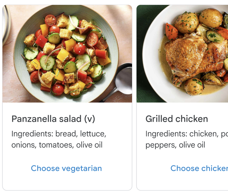리치 카드 캐러셀에는 샐러드 이미지와 로스트 치킨 이미지가 포함된 카드가 두 개 표시됩니다. 두 카드 모두 재료 목록과 식사 선택 제안이 있습니다.