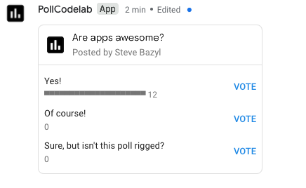 An app posting a poll asking space members if apps are awesome and gathering votes with an interactive card message.