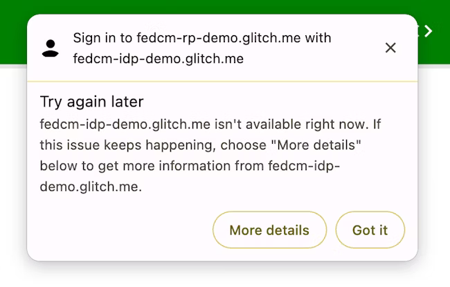 Un diálogo de FedCM que muestra el mensaje de error después de que falla el intento de acceso del usuario. La cadena está asociada con el tipo de error.