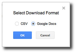 Modal dialog requesting user input on whether the download should be formatted as CSV or Google Docs