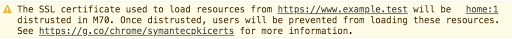 Chrome 70 のリリース前に証明書を置き換える必要があることを示す DevTools のメッセージ。