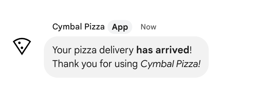 يرسل تطبيق Cymbal Pizza رسالة نصية تفيد بأن عملية التسليم قد وصلت.