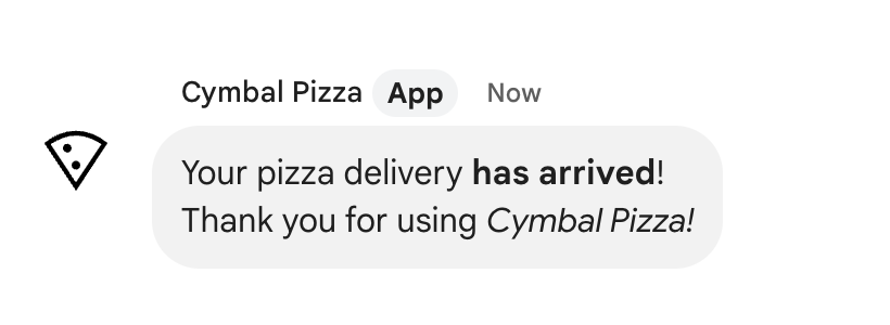 يرسل تطبيق Cymbal Pizza رسالة نصية تفيد بأن التسليم قد وصل.